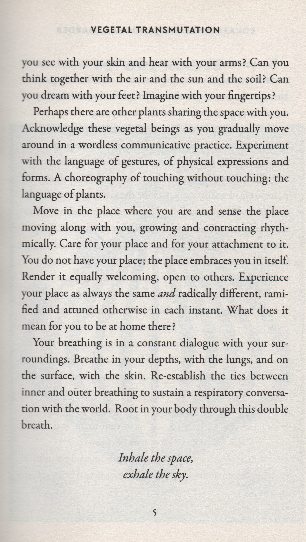 Eduardo Navarro: Vegetal Transmutation (Fig. 8)